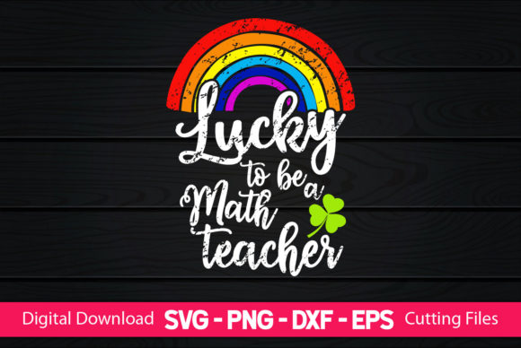 Lucky to Be a Math Teacher Rainbow Review