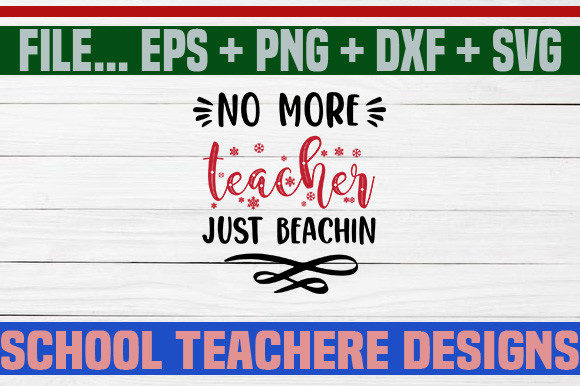 No More Teacher Just Beach SVG: A Stitch Test