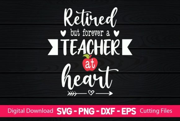 Retired but Forever a Teacher Heart Design Review